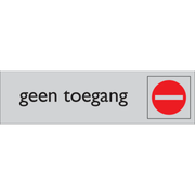 Pictogram geen toegang tekst rood grijs zelfklevende pvc